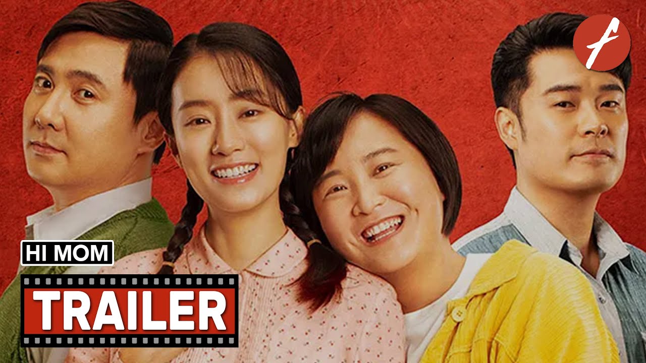Watch film Hi, Mom | Hi, Mom (2021) 你好，李焕英 - Movie Trailer - Far East Films