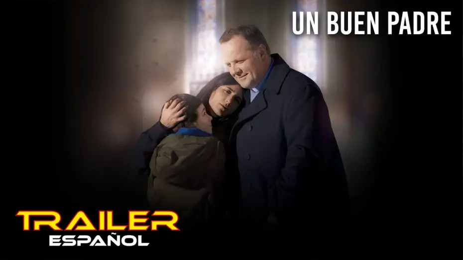 Watch film Paternel | Un buen padre - Tr&aacute;iler espa&ntilde;ol