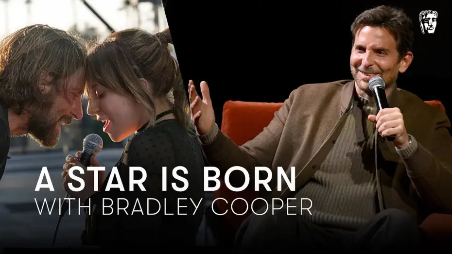 Watch film A Star Is Born | Bradley Cooper on directing and starring in A Star Is Born and choosing Lady Gaga | BAFTA