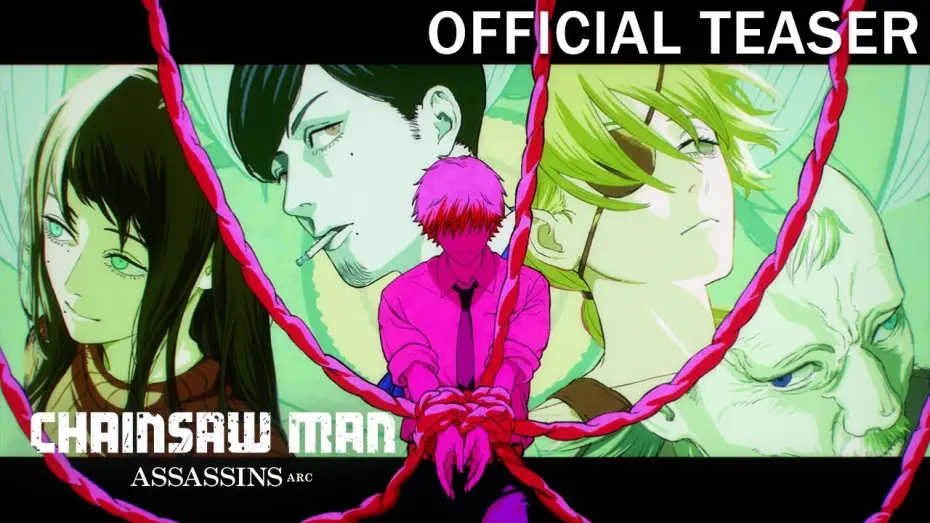 Watch film Chainsaw Man - Assassins Arc — 『チェンソーマン 刺客篇』ティザーPV／Chainsaw Man –  Assassins Arc Official Teaser