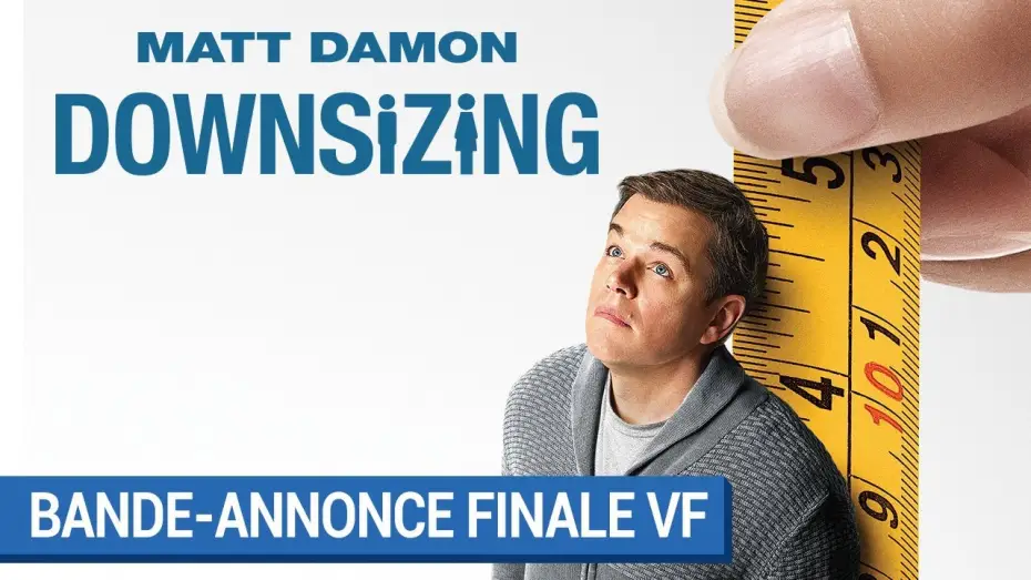 Watch film Downsizing — DOWNSIZING - Bande Annonce 2 VF