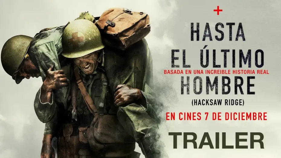 Watch film Hacksaw Ridge | HASTA EL &Uacute;LTIMO HOMBRE - Tr&aacute;iler oficial espa&ntilde;ol en HD