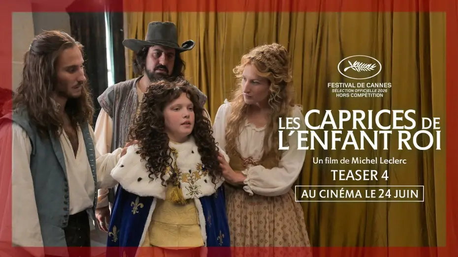 Watch film Moli&egrave;re, Cyrano and the Young King | LES CAPRICES DE L'ENFANT ROI | Teaser #4