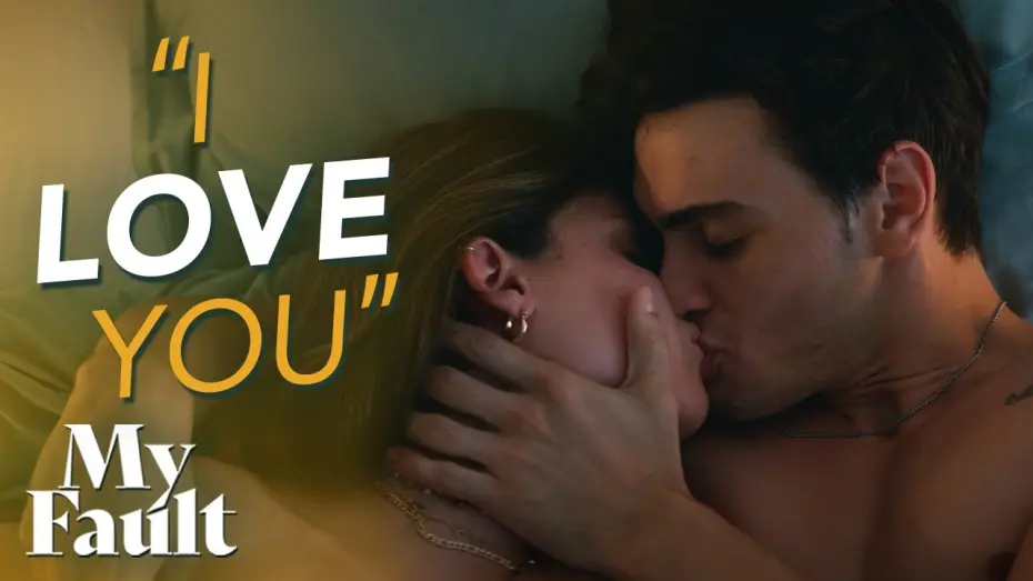Watch film My Fault | Nick Finally Says &ldquo;I Love You" To Noah [Subtitled]