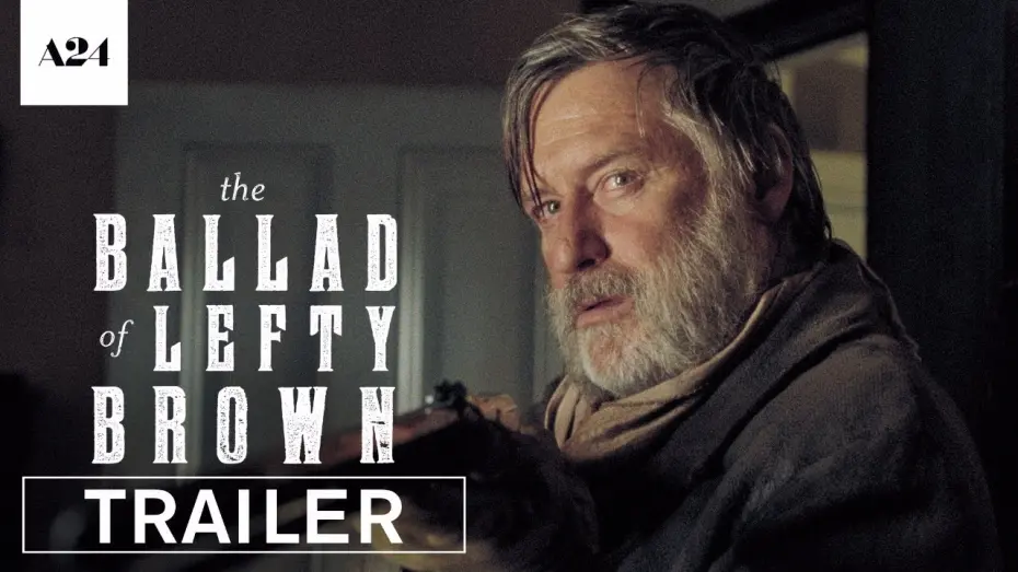Watch film The Ballad of Lefty Brown | The Ballad of Lefty Brown | Official Trailer HD | A24