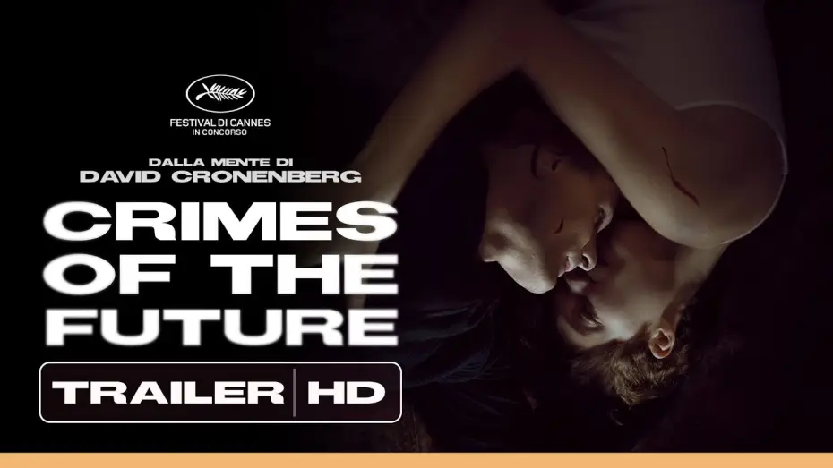 Watch film Crimes of the Future | CRIMES OF THE FUTURE il nuovo film di David Cronenberg dal 24 agosto al cinema | Trailer HD