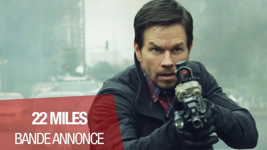 Watch film Mile 22 | 22 MILES - Bande Annonce VOST