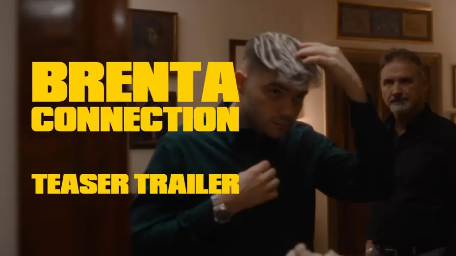 Watch film Brenta Connection — BRENTA CONNECTION - Teaser Trailer
