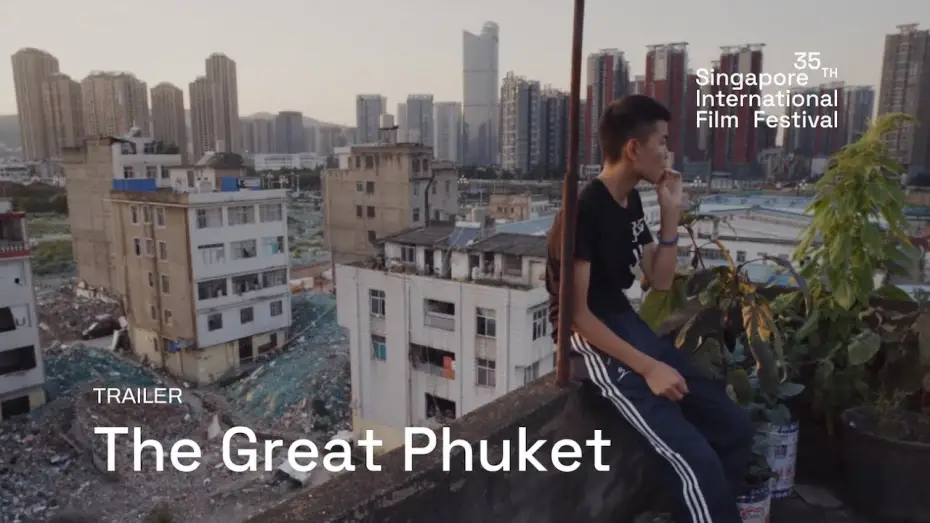 Watch film The Great Phuket | The Great Phuket Trailer | SGIFF 2024