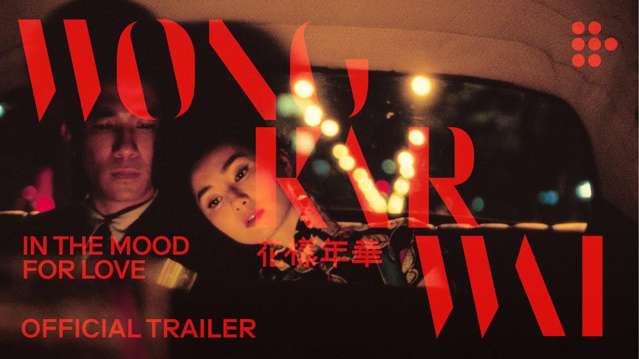 Watch film In the Mood for Love | IN THE MOOD FOR LOVE | Official Trailer | 20th Anniversary Restoration