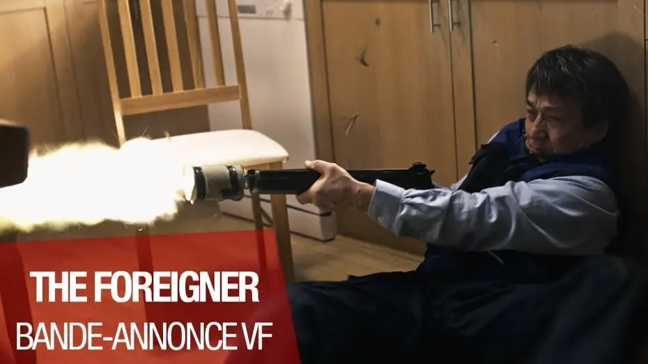 Watch film The Foreigner | THE FOREIGNER - Bande Annonce 90" - VF