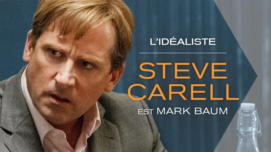 Watch film The Big Short | THE BIG SHORT : LE CASSE DU SIECLE &ndash; Steve Carell est L&rsquo;Id&eacute;aliste