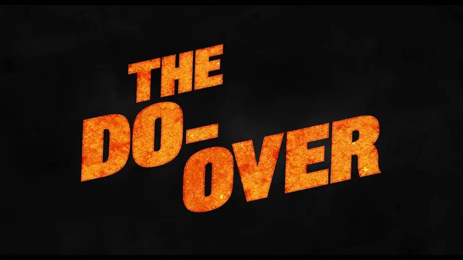 Watch film The Do-Over | The Do-Over - Teaser VOST
