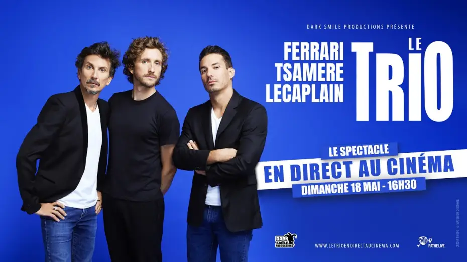 Watch film Ferrari, Tsamere, Lecaplain : La Tourn&eacute;e du Trio | FERRARI. TSAMERE. LECAPLAIN. LE TRIO EN DIRECT AU CIN&Eacute;MA
