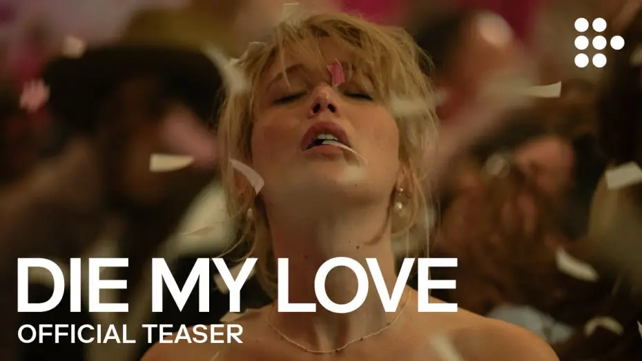 Watch film Die My Love | Official Teaser Trailer