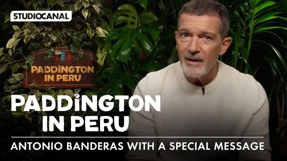 Watch film Paddington in Peru | Antonio Banderas with a special message