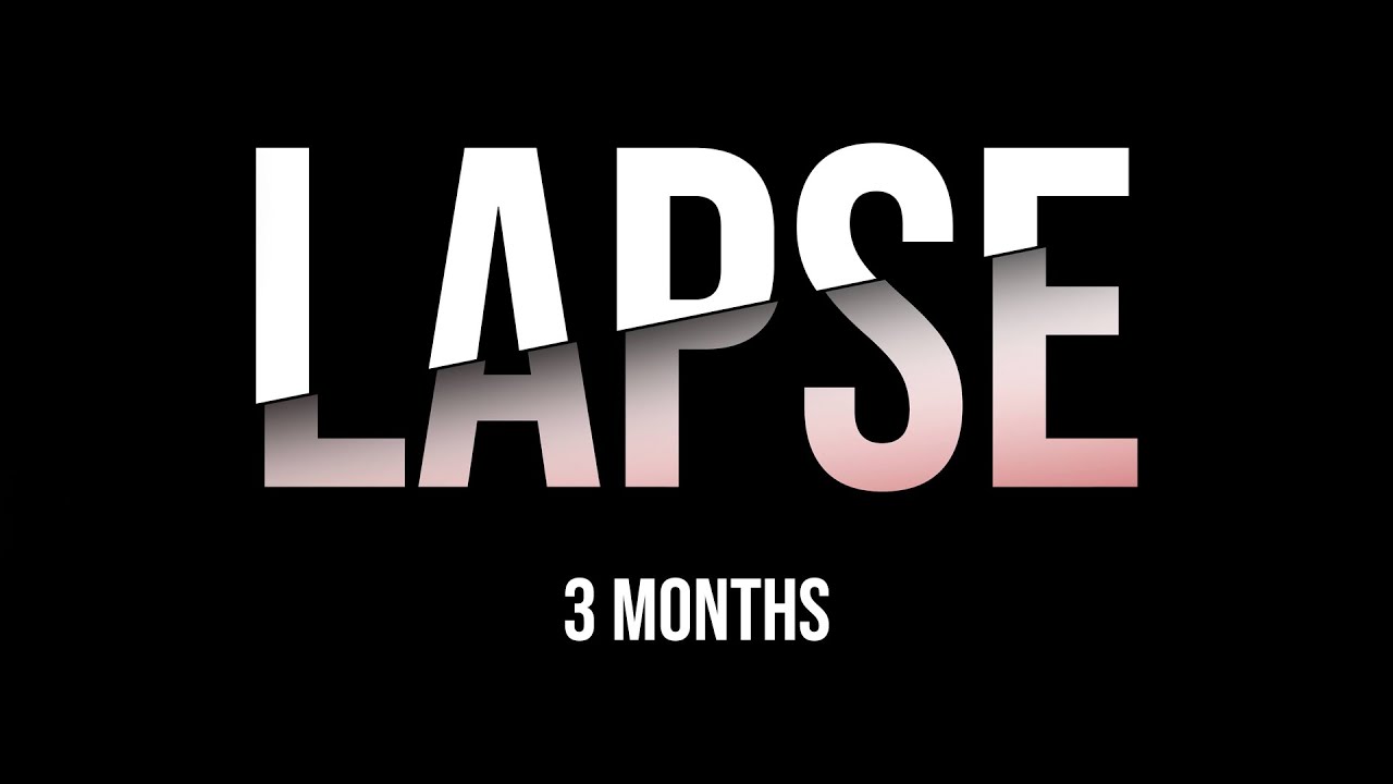 Watch film Lapse | LAPSE - 3 Months