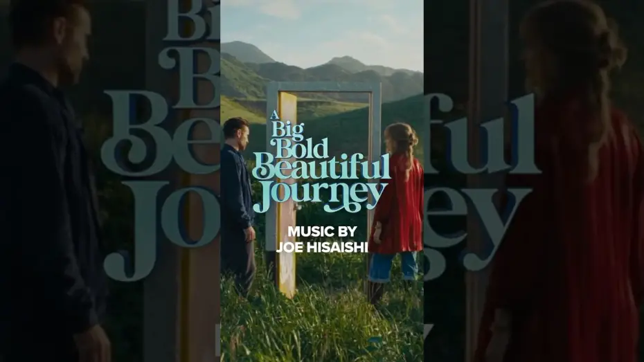Watch film A Big Bold Beautiful Journey | Soundtrack Featuring Joe Hisaishi, Mitski & Laufey