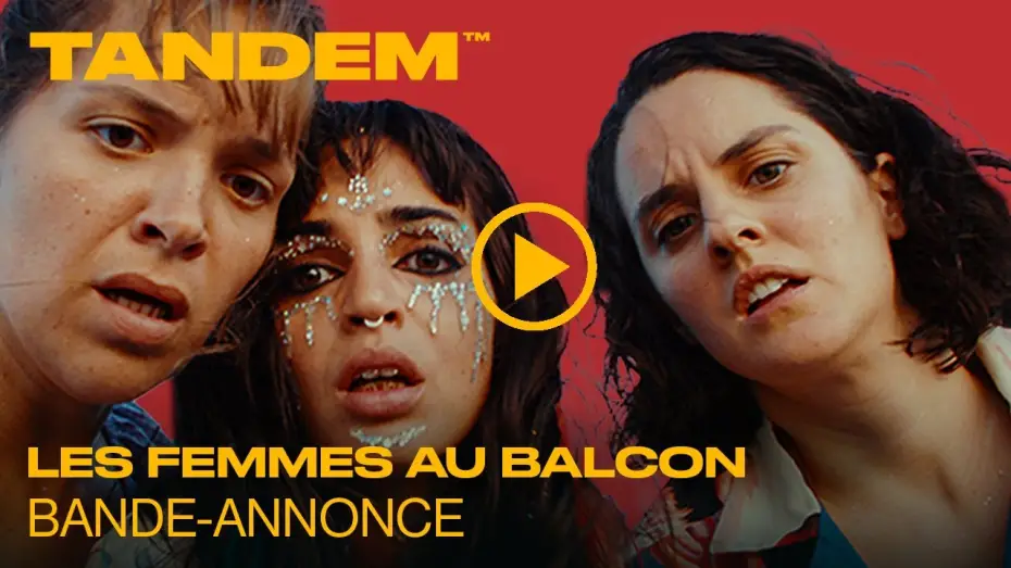 Watch film The Balconettes | LES FEMMES AU BALCON | Bande-annonce