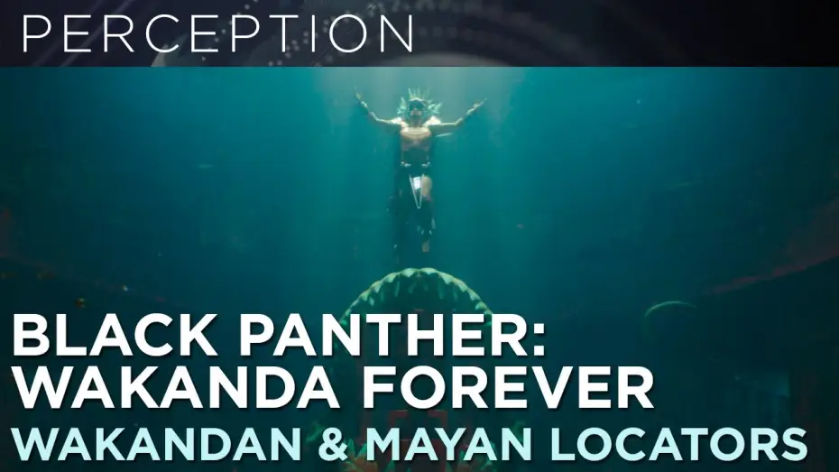 Watch film Black Panther: Wakanda Forever | Wakanda & Mayan Locators