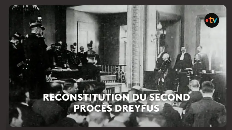 Watch film Rejouer Dreyfus | Le c&eacute;l&egrave;bre proc&egrave;s Dreyfus rejou&eacute; &agrave; Rennes, au lyc&eacute;e Emile Zola