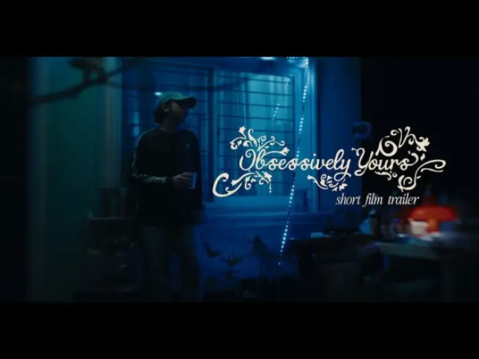 Watch film Obsessively Yours — OBSESSIVELY YOURS (2026) - TRAILER
