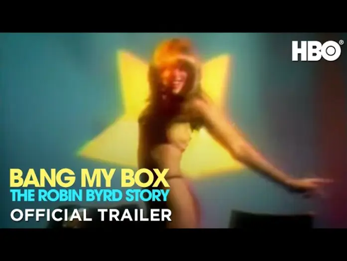 Watch film Bang My Box: The Robin Byrd Story — Official Trailer
