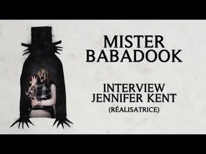 Watch film The Babadook | MISTER BABADOOK - Interview avec Jennifer Kent (r&eacute;alisatrice)