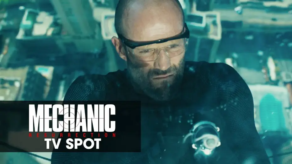 Watch film Mechanic: Resurrection — Official TV Spot – “Higher Level”