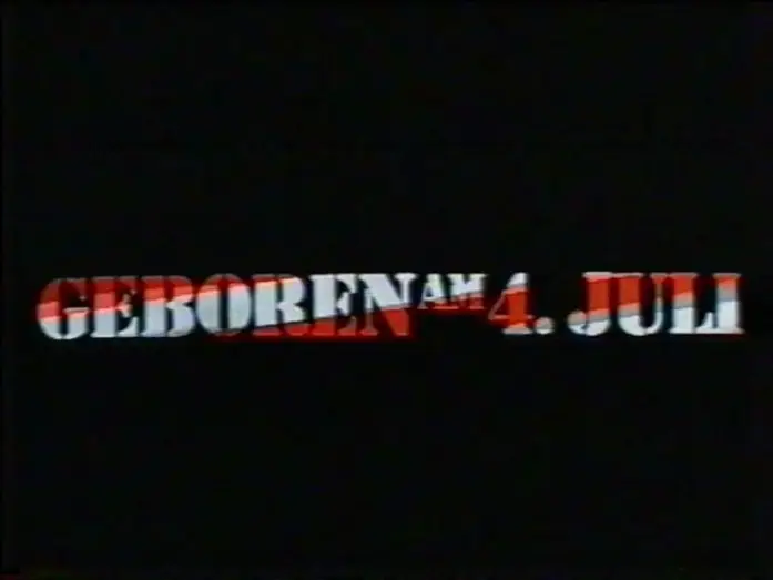Watch film Born on the Fourth of July | Geboren am 4. Juli (1989) - DEUTSCHER TRAILER