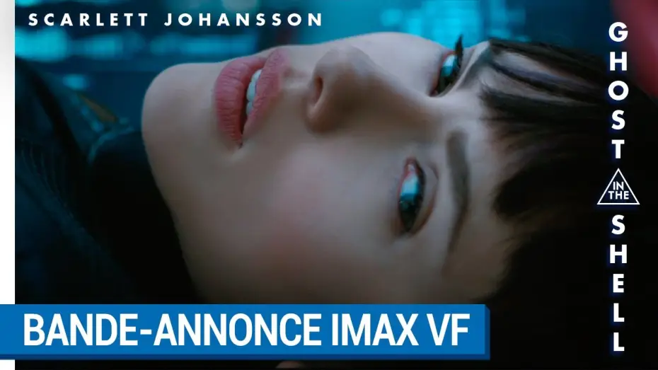 Watch film Ghost in the Shell | GHOST IN THE SHELL &ndash; BANDE-ANNONCE  IMAX VF [au cin&eacute;ma le 29 Mars 2017]