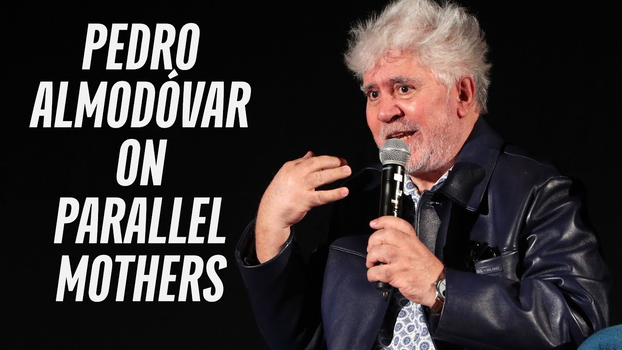 Watch film Parallel Mothers | PARALLEL MOTHERS Conversation with Pedro Almod&oacute;var