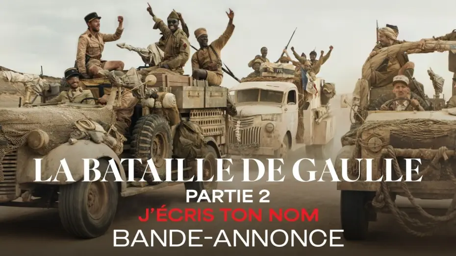 Watch film De Gaulle: The Sovereign Edge (Film 2) | LA BATAILLE DE GAULLE - Partie 2 : J'&eacute;cris ton nom - Bande-annonce Officielle HD