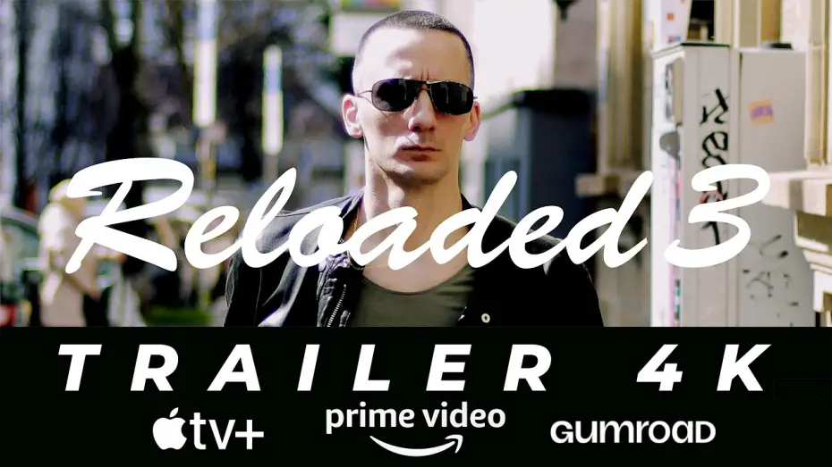Watch film Reloaded 3 | Official Trailer