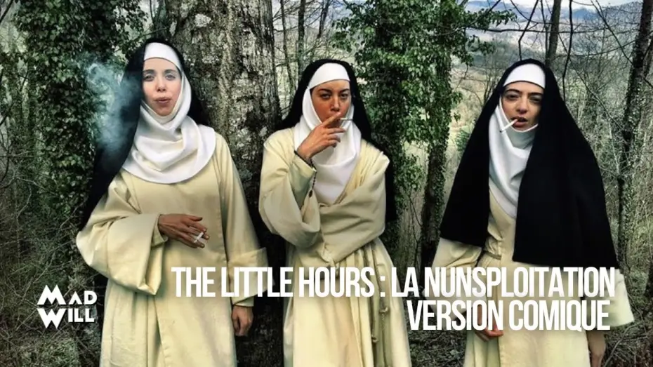Watch film The Little Hours | THE LITTLE HOURS, LES BONNES S&OElig;URS : LES ARCHIVES DE CCSF