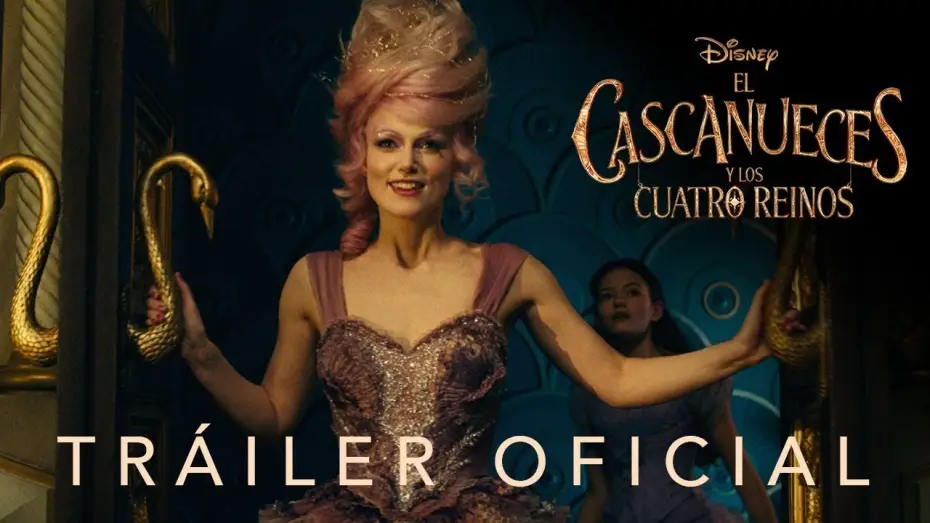 Watch film The Nutcracker and the Four Realms — El Cascanueces y Los Cuatro Reinos | Teaser Tráiler oficial en español | HD
