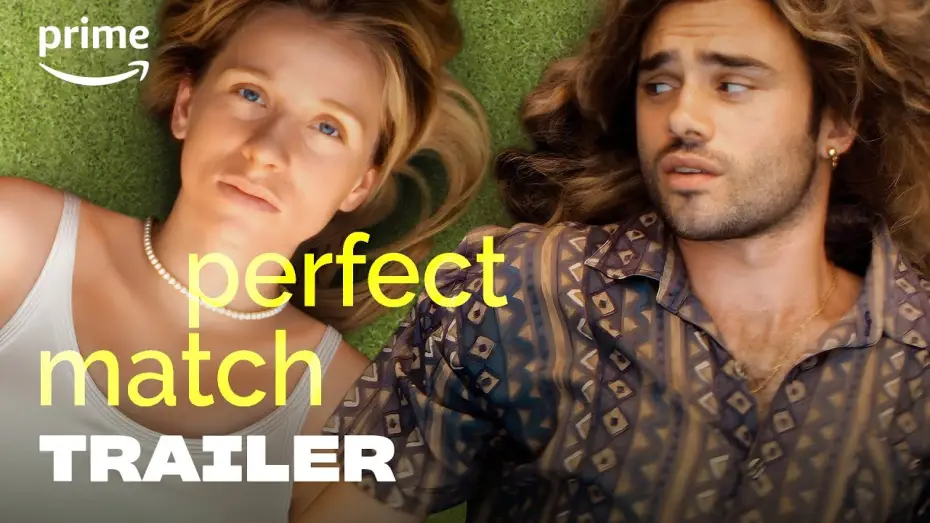 Watch film Perfect Match — Perfect Match - Trailer | Prime Video