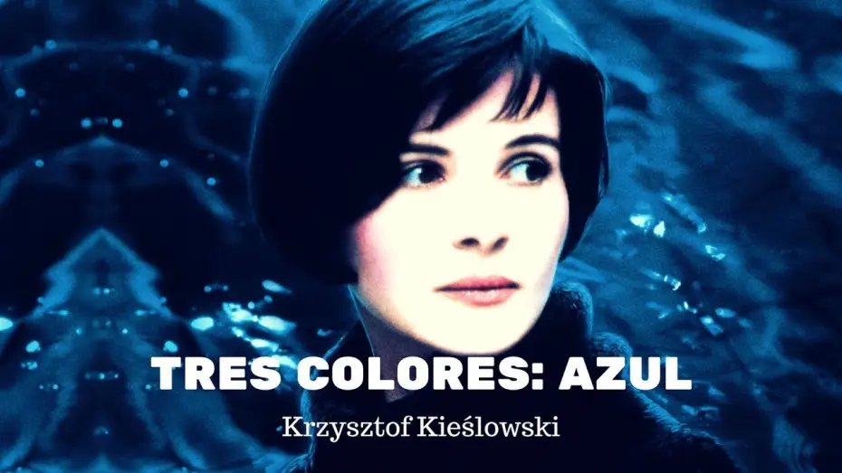 Watch film Three Colors: Blue | TRES COLORES: AZUL de Krzysztof Kieślowski - trailer
