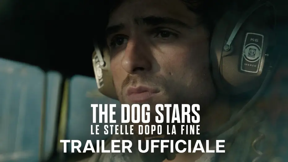 Watch film The Dog Stars — The Dog Stars - Le Stelle Dopo la Fine | Trailer Ufficiale | Dal 26 Agosto al cinema