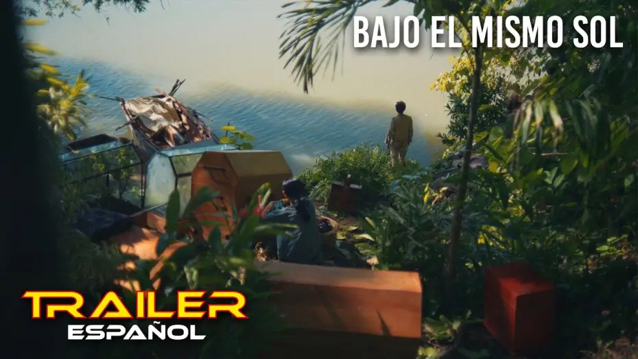 Watch film Under the Same Sun | Bajo el mismo sol - Tr&aacute;iler