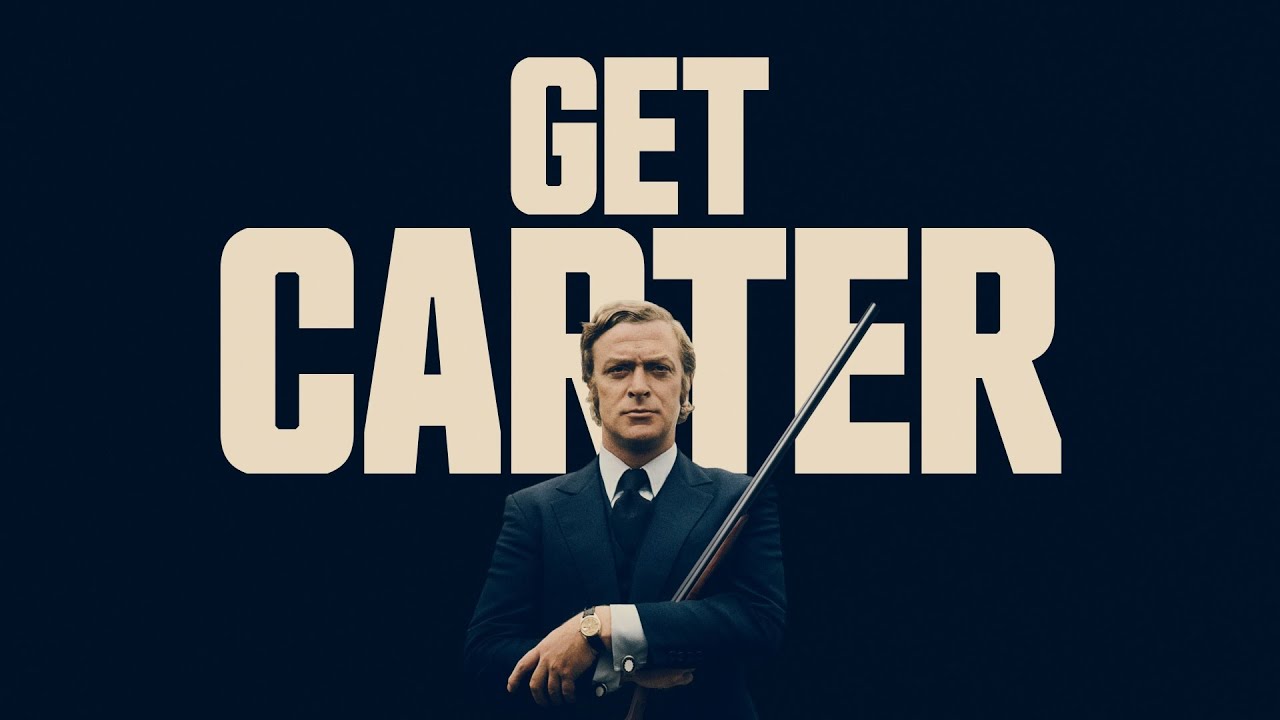 Watch film Get Carter | 2022 Re-Release Trailer