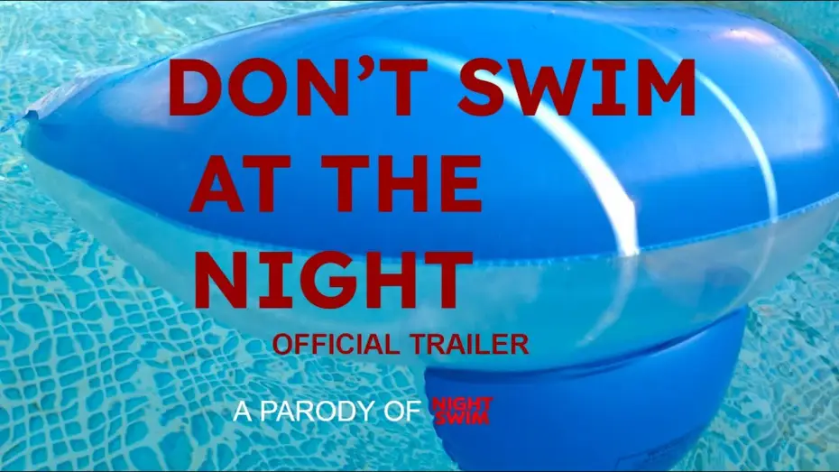 Watch film Don't Swim At (The) Night — Don't Swim At The Night | Offcial Trailer