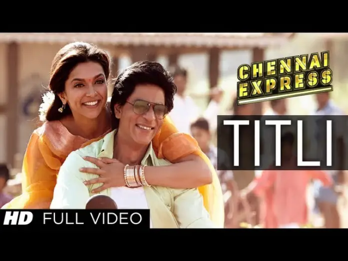Watch film Chennai Express | Titli Chennai Express Full Video Song | Shahrukh Khan, Deepika Padukone