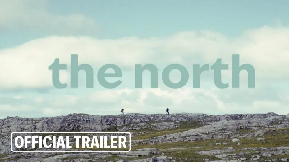 Watch film The North | Official Trailer [Subtitled]