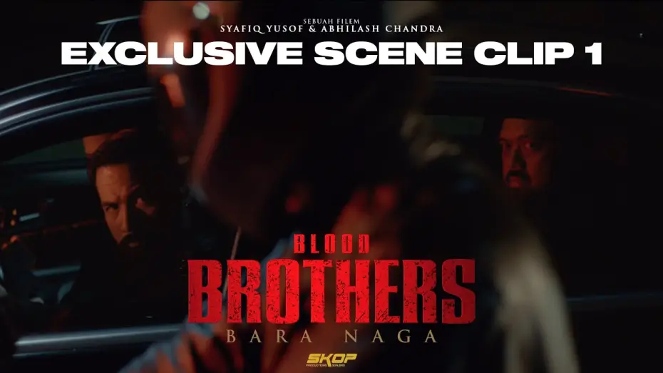 Watch film Blood Brothers: Bara Naga | BLOOD BROTHERS : BARA NAGA - Ghaz and Ariff, Traffic Jam Tension