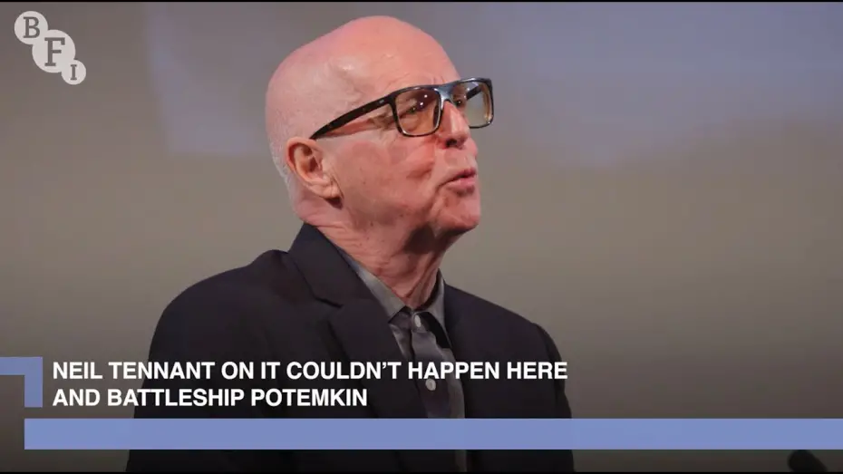 Watch film Battleship Potemkin | Neil Tennant on It Couldn't Happen Here and Battleship Potemkin | BFI Q&A