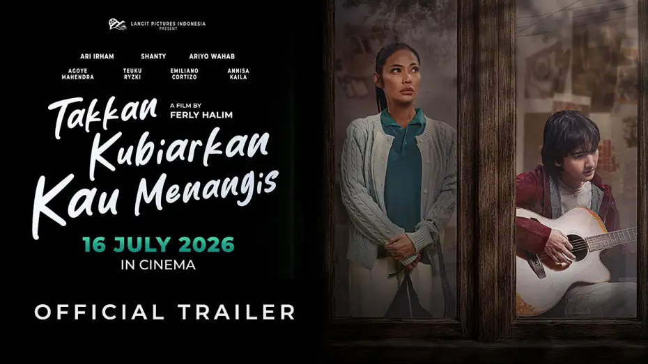 Watch film Takkan Kubiarkan Kau Menangis | OFFICIAL TRAILER - TAKKAN KUBIARKAN KAU MENANGIS | TAYANG MULAI 16 JULI 2026 DI BIOSKOP