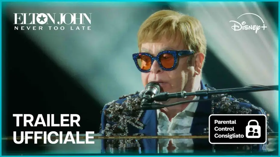 Watch film Elton John: Never Too Late | Trailer Ufficiale [Sottotitolato]
