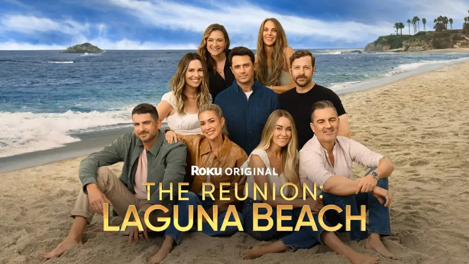 Watch film The Reunion: Laguna Beach | The Reunion: Laguna Beach | Official Trailer | The Roku Channel