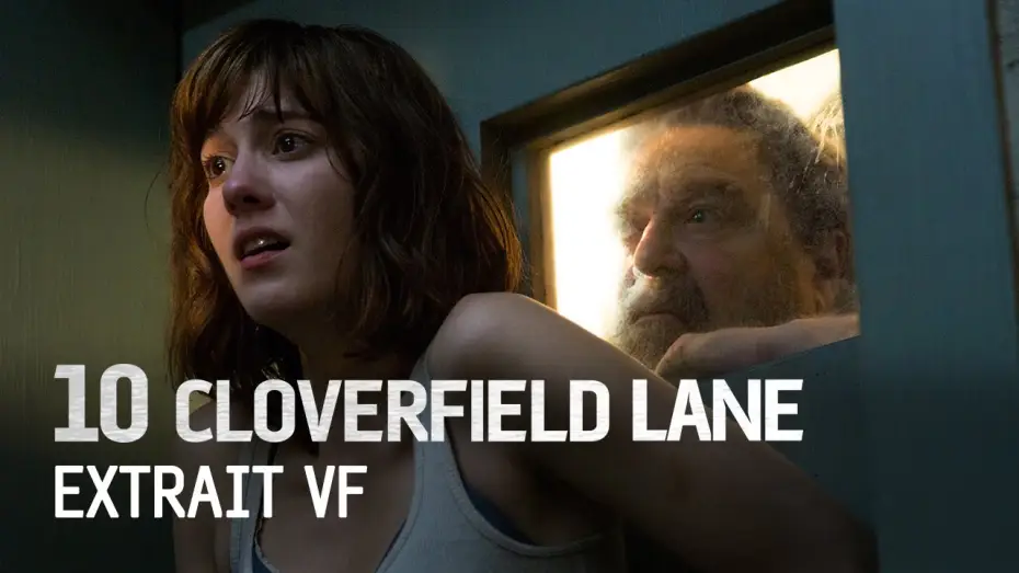 Watch film 10 Cloverfield Lane | Extrait VF
